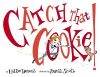 Book Cover for Catch That Cookie! by Hallie Durand