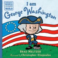 Book Cover for I Am George Washington by Brad Meltzer