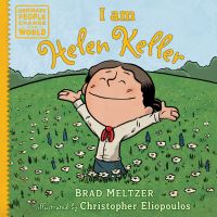 Book Cover for I Am Helen Keller by Brad Meltzer