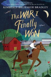 Book Cover for The War I Finally Won by Kimberly Brubaker Bradley