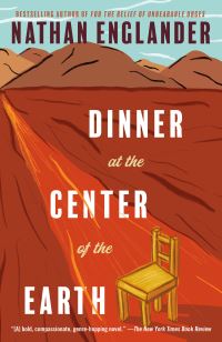 Book Cover for Dinner at the Center of the Earth by Nathan Englander