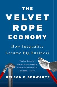 Book Cover for The Velvet Rope Economy by Nelson Schwartz