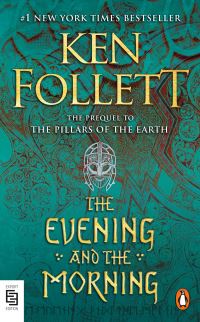 Book Cover for The Evening and the Morning by Ken Follett