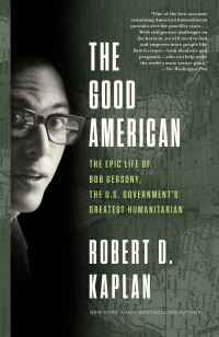 Book Cover for The Good American by Robert D Kaplan
