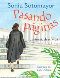 Book Cover for Pasando Páginas by Sonia Sotomayor, Teresa Mlawer