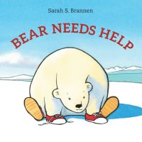 Book Cover for Bear Needs Help by Sarah S Brannen