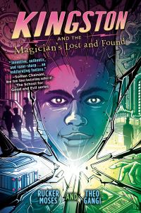 Book Cover for Kingston and the Magician's Lost and Found by Rucker Moses, Theo Gangi, Rucker Moses