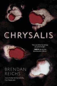Book Cover for Chrysalis by Brendan Reichs