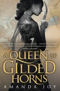 Book Cover for A Queen of Gilded Horns by Amanda Joy