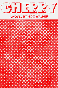 Book Cover for Cherry by Nico Walker