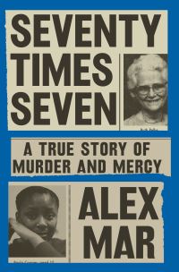 Book Cover for Seventy Times Seven by Alex Mar