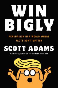 Book Cover for Win Bigly by Scott Adams