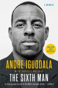 Book Cover for The Sixth Man by Andre Iguodala, Carvell Wallace