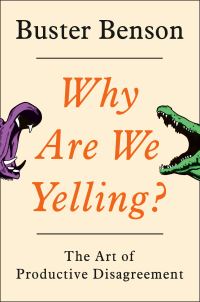 Book Cover for Why Are We Yelling? by Buster Benson