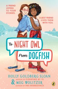 Book Cover for To Night Owl From Dogfish by Holly Goldberg Sloan, Meg Wolitzer