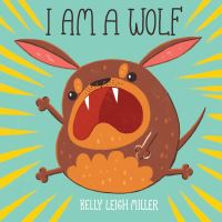 Book Cover for I Am a Wolf by Kelly Leigh Miller