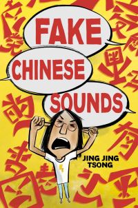 Book Cover for Fake Chinese Sounds by Jing Jing Tsong