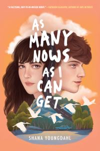 Book Cover for As Many Nows as I Can Get by Shana Youngdahl
