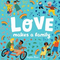 Book Cover for Love Makes a Family by Sophie Beer