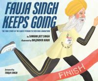Book Cover for Fauja Singh Keeps Going by Simran Jeet Singh