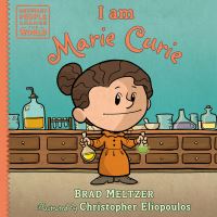 Book Cover for I Am Marie Curie by Brad Meltzer
