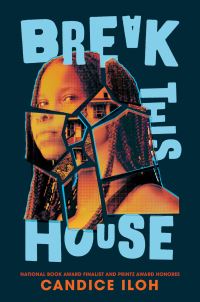 Book Cover for Break This House by Candice Iloh