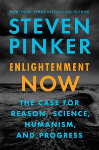Book Cover for Enlightenment Now by Steven Pinker