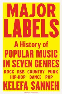 Book Cover for Major Labels by Kelefa Sanneh