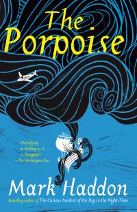Book Cover for The Porpoise by Mark Haddon