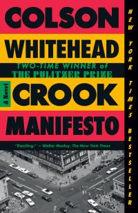 Book Cover for Crook Manifesto by Colson Whitehead