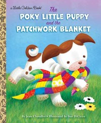 Book Cover for The Poky Little Puppy and the Patchwork Blanket by Jean Chandler