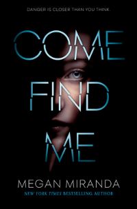 Book Cover for Come Find Me by Megan Miranda