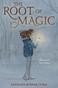 Book Cover for The Root of Magic by Kathleen Benner Duble