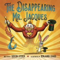 Book Cover for The Disappearing Mr. Jacques by Gideon Sterer
