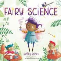 Book Cover for Fairy Science by Ashley Spires