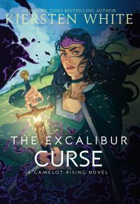 Book Cover for The Excalibur Curse by Kiersten White
