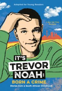 Book Cover for It's Trevor Noah: Born a Crime by Trevor Noah
