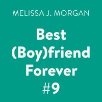 Book Cover for Best (Boy)friend Forever #9 by Melissa J Morgan