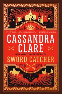 Book Cover for Sword Catcher by Cassandra Clare