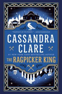 Book Cover for The Ragpicker King by Cassandra Clare