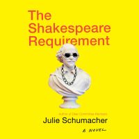 Book Cover for The Shakespeare Requirement by Julie Schumacher
