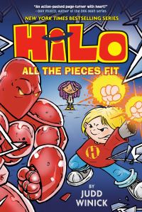 Book Cover for Hilo. Book 6 All the Pieces Fit by Judd Winick
