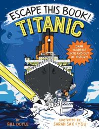 Book Cover for Escape This Book! Titanic by Bill Doyle, Sarah Sax