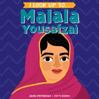 Book Cover for I Look Up To... Malala Yousafzai by Anna Membrino
