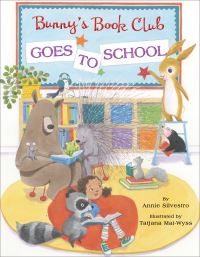 Book Cover for Bunny's Book Club Goes to School by Annie Silvestro
