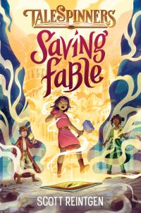 Book Cover for Saving Fable by Scott Reintgen