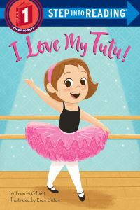 Book Cover for I Love My Tutu! by Frances Gilbert