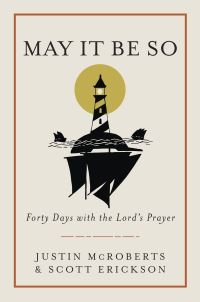 Book Cover for May It Be So by Justin McRoberts