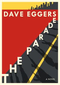 Book Cover for The Parade by Dave Eggers