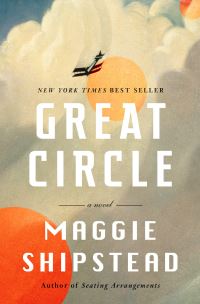Book Cover for Great Circle by Maggie Shipstead